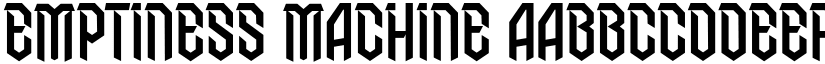 Emptiness Machine font
