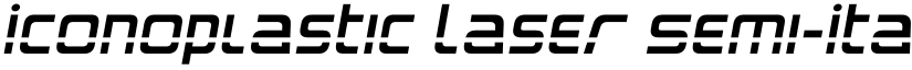 Iconoplastic Laser Semi-Italic font