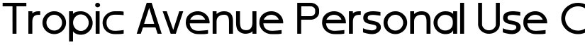 Tropic Avenue Personal Use Only font