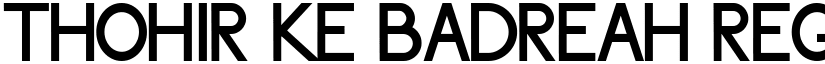 Thohir Ke Badreah Regular font