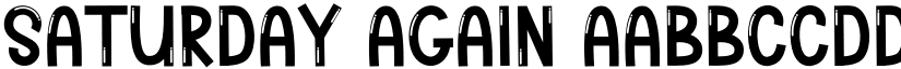 Saturday Again font