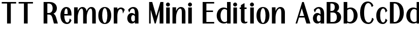 TT Remora Mini Edition font