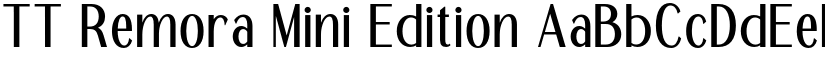 TT Remora Mini Edition font