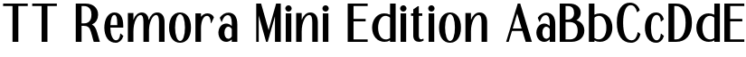 TT Remora Mini Edition font