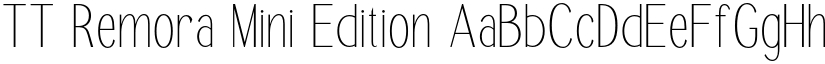 TT Remora Mini Edition font