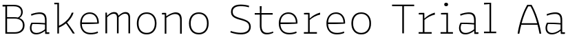 Bakemono Stereo Trial font
