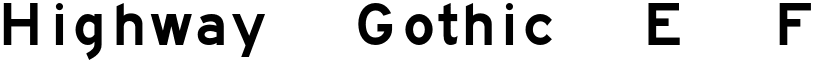 Highway Gothic E FHWA font