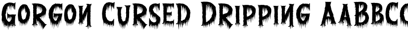 Gorgon Cursed Dripping font