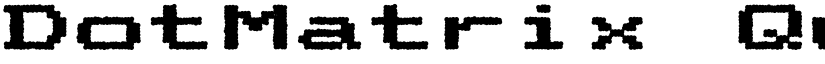 DotMatrix Quad font