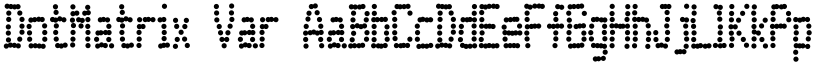 DotMatrix Var font