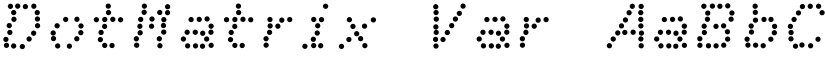 DotMatrix Var font
