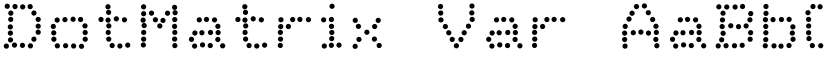 DotMatrix Var font
