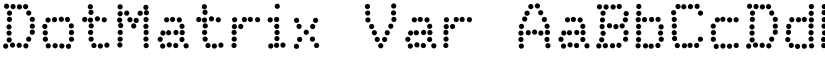 DotMatrix Var font