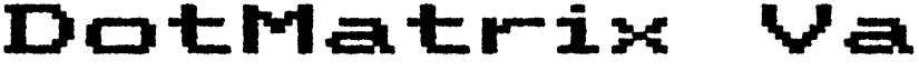DotMatrix VarQuad font