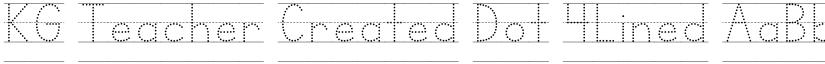 KG Teacher Created Dot 4Lined font