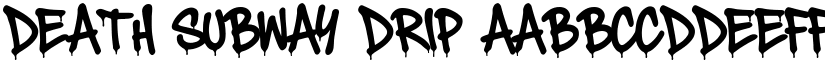 Death Subway Drip font
