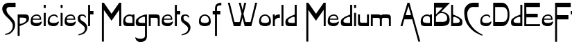 Speiciest Magnets of World Medium font