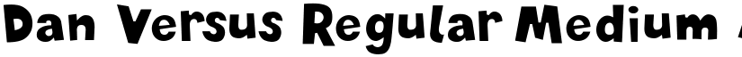 Dan Versus Regular Medium font