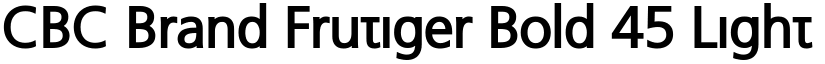 CBC Brand Frutiger Bold 45 Light Bold font