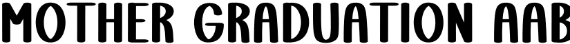 Mother Graduation font