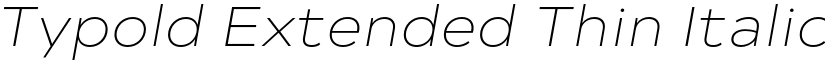 Typold Extended Thin Italic font