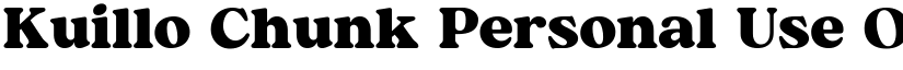 Kuillo Chunk Personal Use Only font
