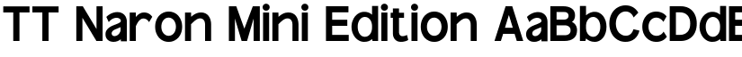 TT Naron Mini Edition font