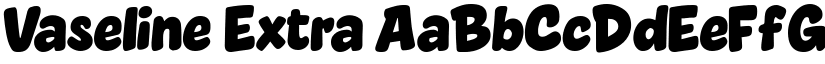 Vaseline Extra font