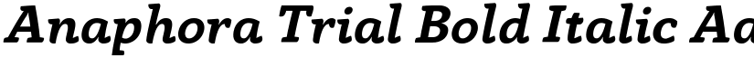 Anaphora Trial Bold Italic font