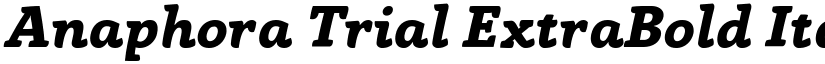 Anaphora Trial ExtraBold Italic font