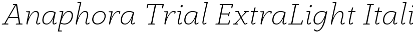 Anaphora Trial ExtraLight Italic font