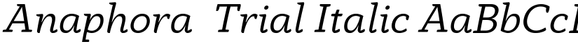 Anaphora  Trial Italic font