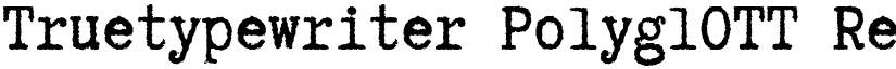 Truetypewriter PolyglOTT font download