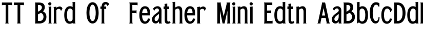 TT Bird Of  Feather Mini Edtn font