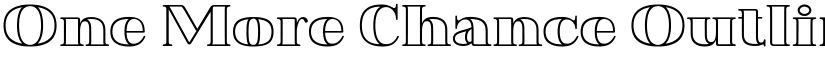 One More Chance Outline font
