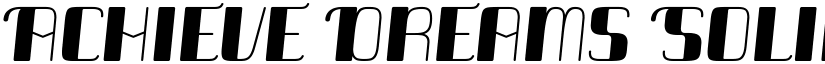 Achieve Dreams Solid font download