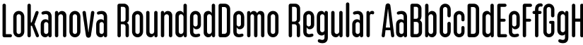 Lokanova RoundedDemo Regular font