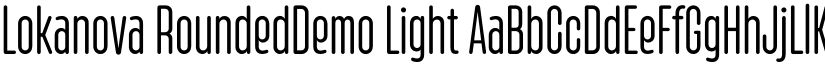 Lokanova RoundedDemo Light font