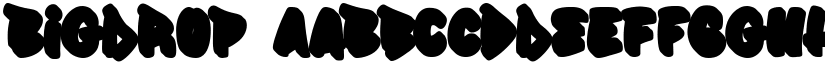 Bigdrop font