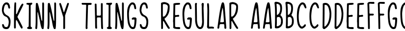 Skinny Things Regular font