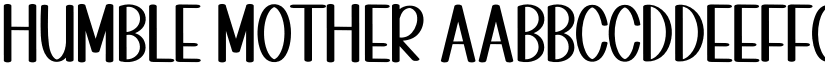 Humble Mother font
