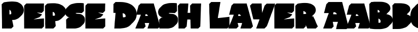 Pepse Dash Layer font