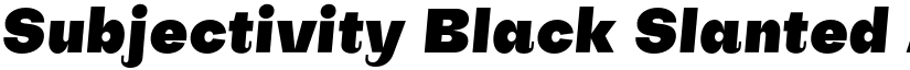 Subjectivity Black Slanted font