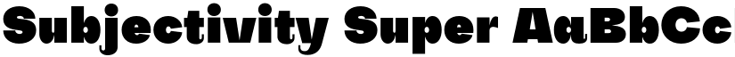 Subjectivity Super font