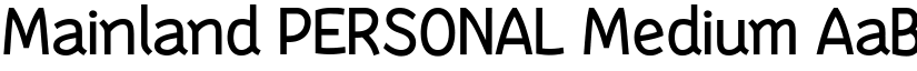 Mainland PERSONAL Medium font