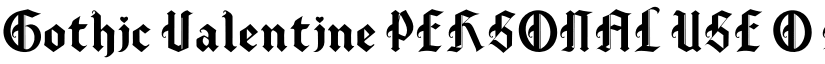 Gothic Valentine PERSONAL USE O font