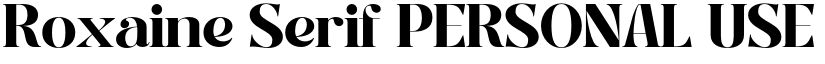 Roxaine Serif PERSONAL USE font download