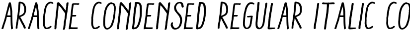 Aracne Condensed Regular Italic Condensed Regular font