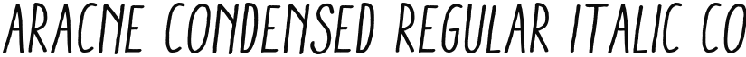 Aracne Condensed Regular Italic Condensed Regular font