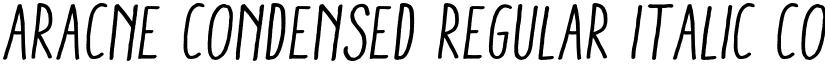 Aracne Condensed Regular Italic Condensed Regular font